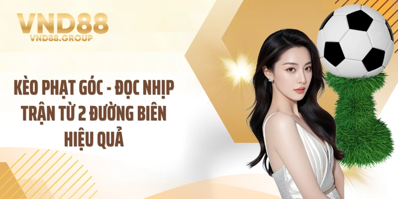 Cách đọc dữ liệu để hình dung xu hướng phạt góc