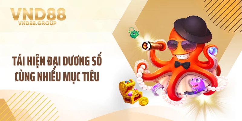 Tái hiện đại dương số cùng nhiều mục tiêu